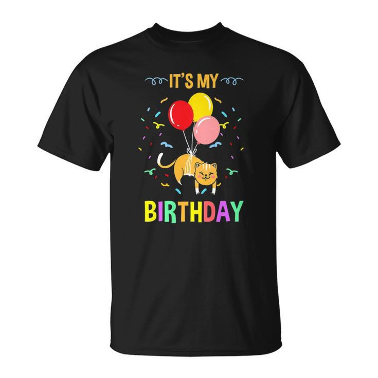 Its My Birthday Cat Pet Lover Unisex T-Shirt