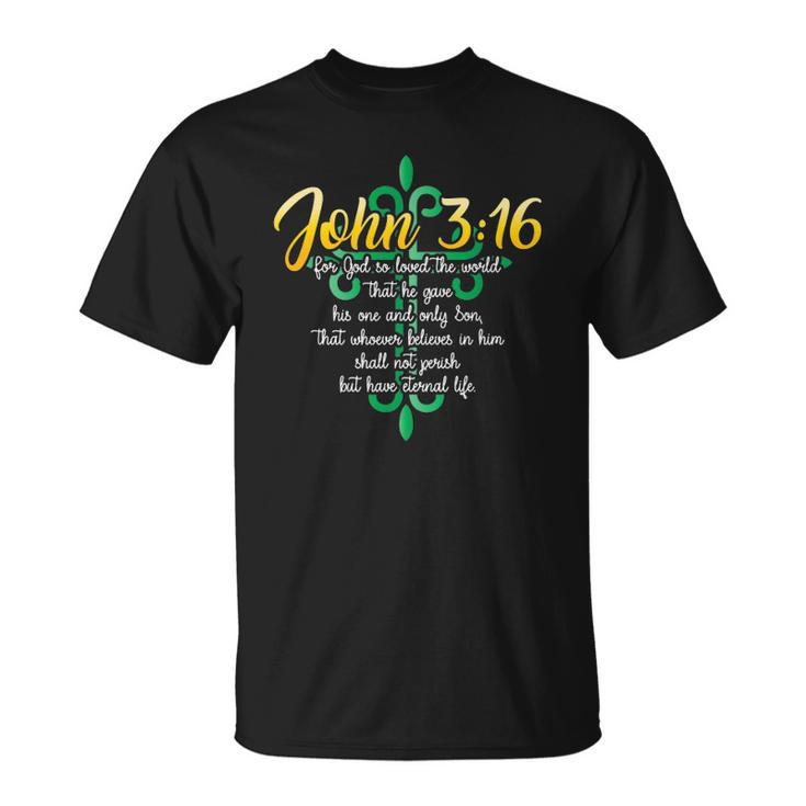 John 316 For God So Loved The World Christian Unisex T-Shirt