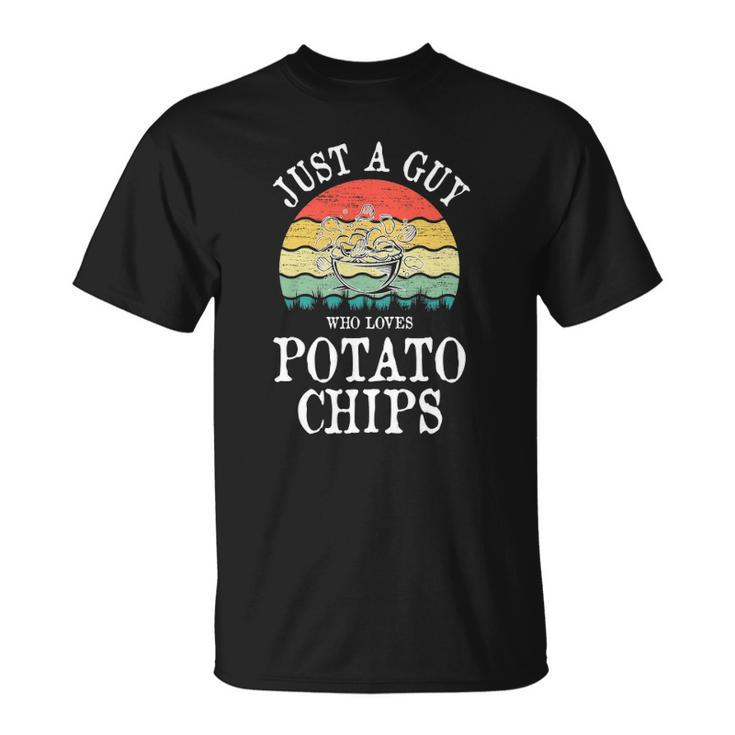 Just A Guy Who Loves Potato Chips Unisex T-Shirt