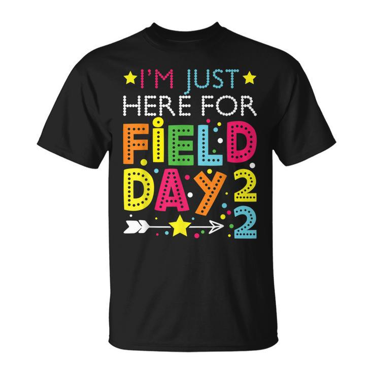Just Here For Field Day 2022 Teacher Kids Summer  Unisex T-Shirt