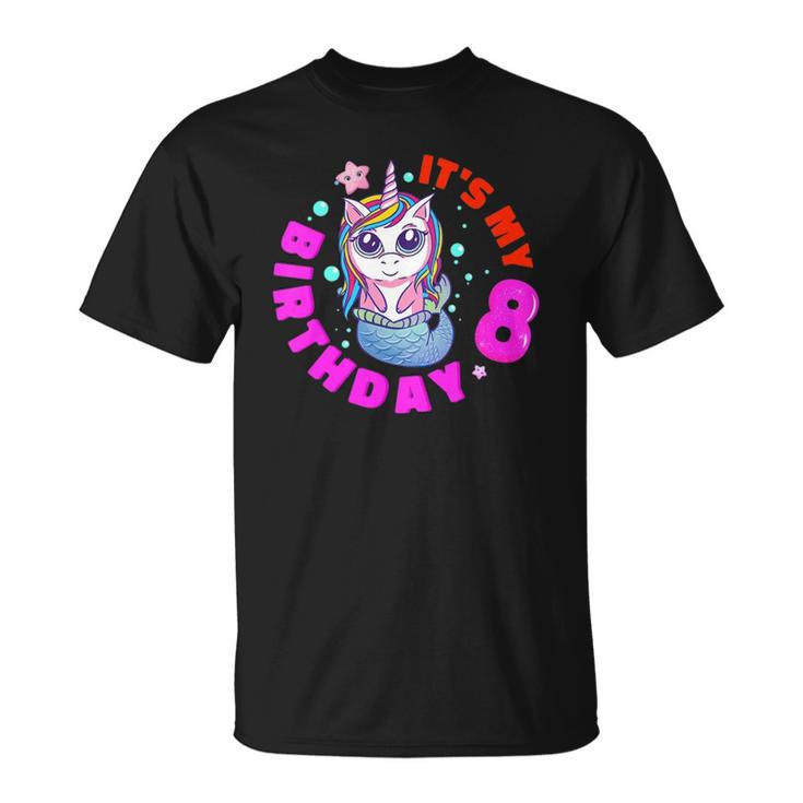 Kids Its My 8Th Birthday Happy 8 Years Unicorn Mermaid Girls Boys Unisex T-Shirt