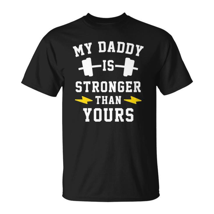 Kids My Daddy Is Stronger Than Yours - Matching Twins Unisex T-Shirt