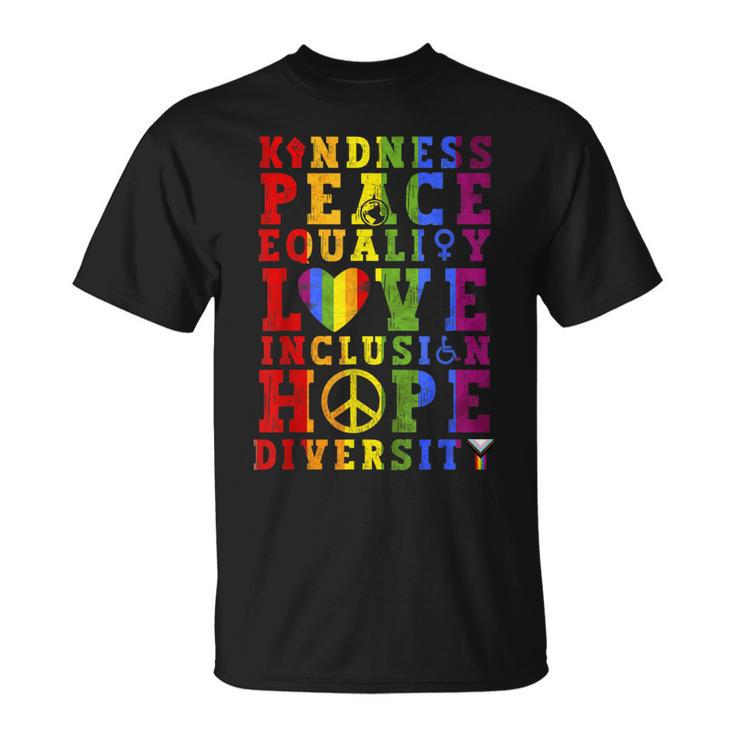 Kindness Equality Love Lgbtq Rainbow Flag Gay Pride Month  Unisex T-Shirt