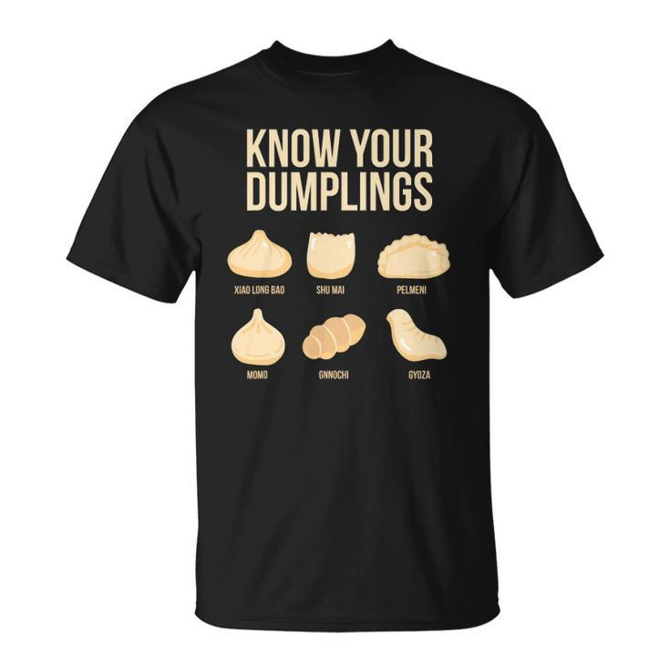 Know Your Dumplings Funny Food Lovers Dim Sum Unisex T-Shirt