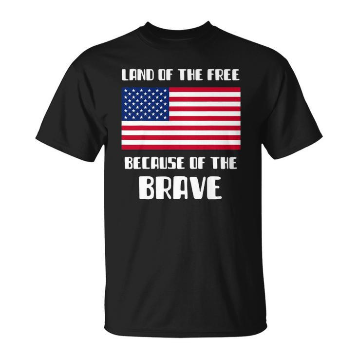 Land Of The Free Because Of The Brave Memorial Day Sale Flag Unisex T-Shirt