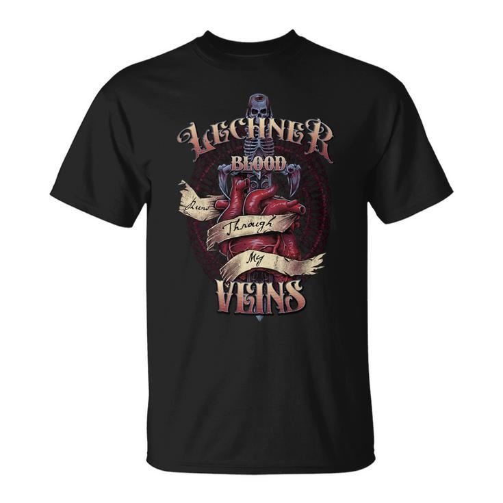 Lechner Blood Runs Through My Veins Name Unisex T-Shirt