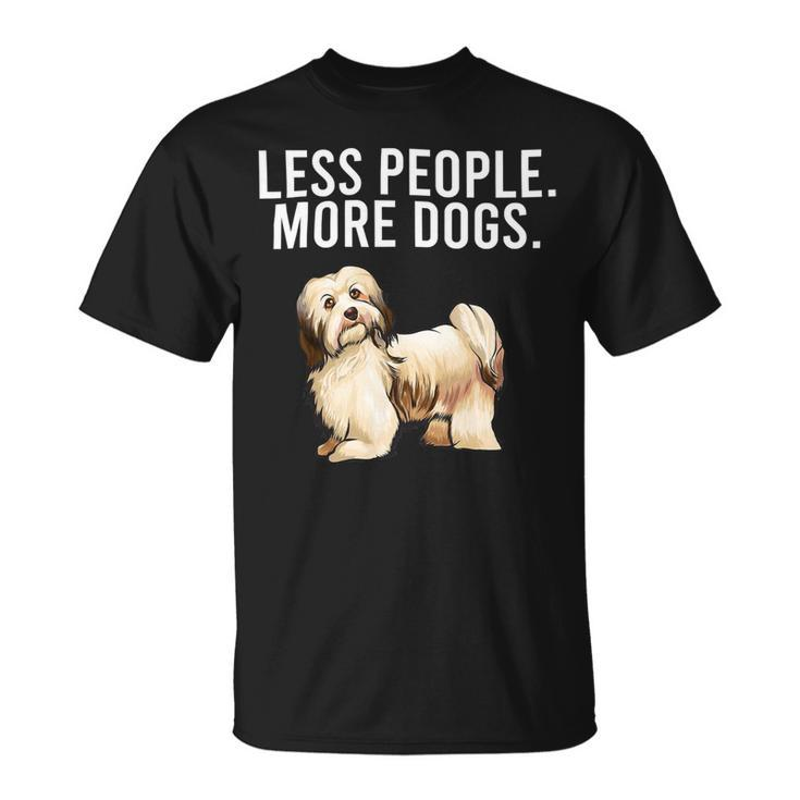 Less People More Dogs Havanese Funny Introvert Unisex T-Shirt