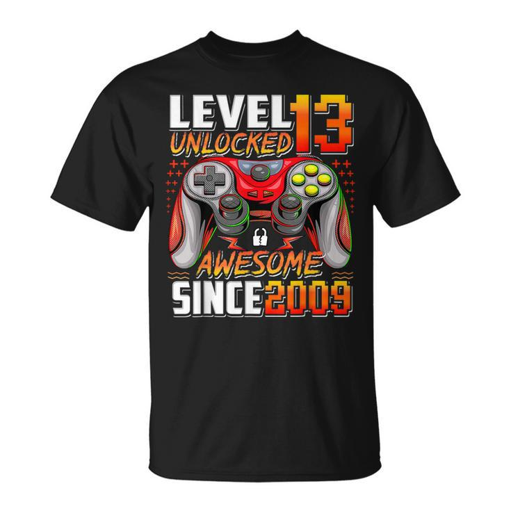 Level 13 Unlocked Awesome Since 2009 13Th Birthday Gaming  Unisex T-Shirt