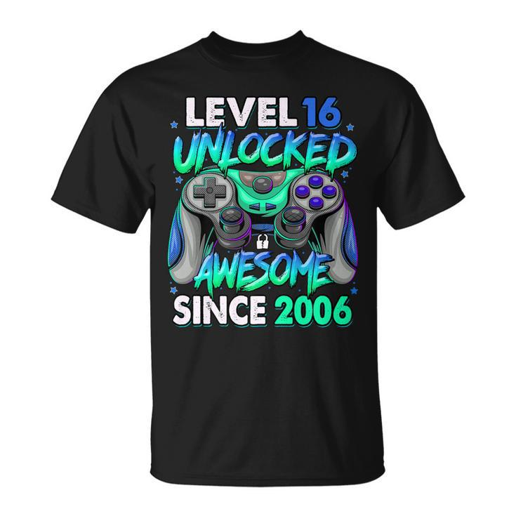 Level 16 Unlocked Awesome Since 2006 16Th Birthday Gaming   V2 Unisex T-Shirt