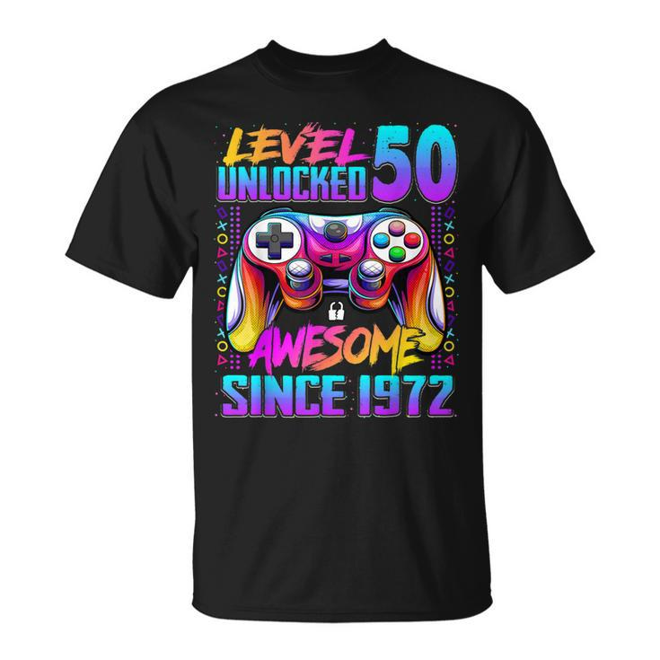 Level 50 Unlocked Awesome Since 1972 50Th Birthday Gaming  Unisex T-Shirt