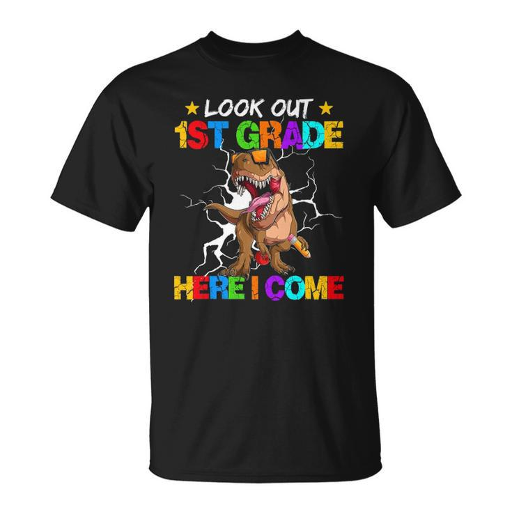 Look Out 1St Grade Here I Come Back To School Unisex T-Shirt