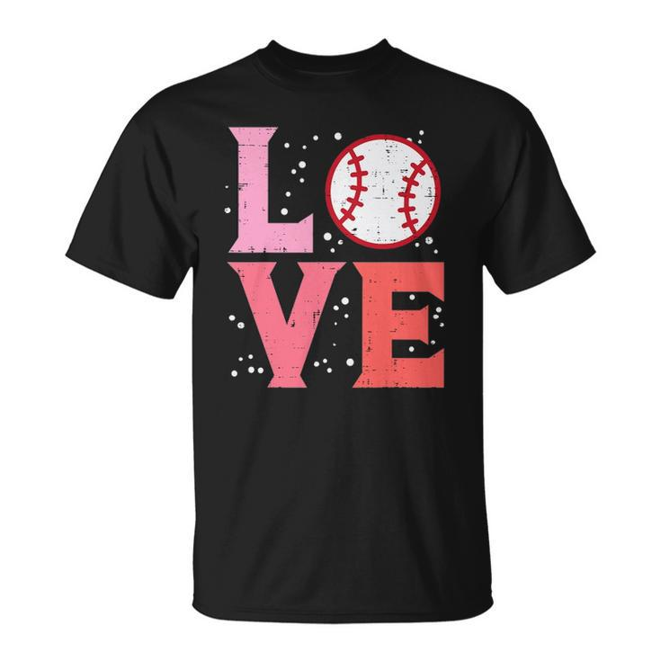 Love Baseball Cute Sports Fan Player Team Men Women Kids Unisex T-Shirt