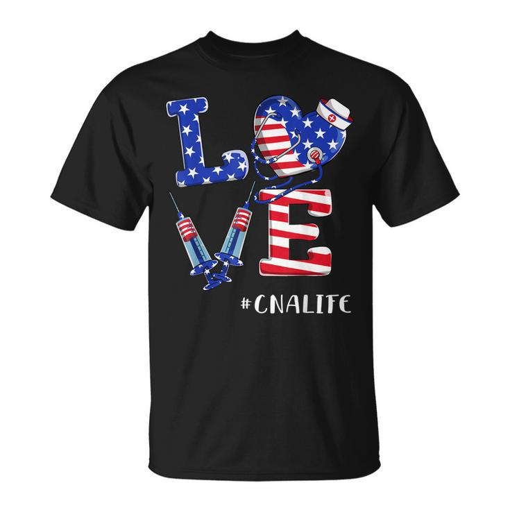 Love Cna Life Nurse 4Th Of July American Flag Patriotic  Unisex T-Shirt
