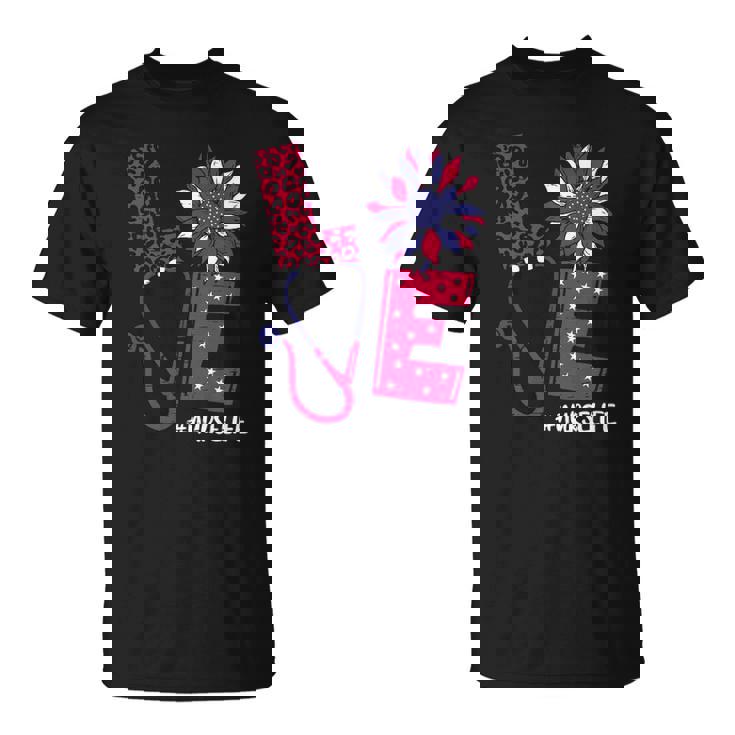 Love Heart Stethoscope Nurse Life 4Th Of July 2022 Women Unisex T-Shirt