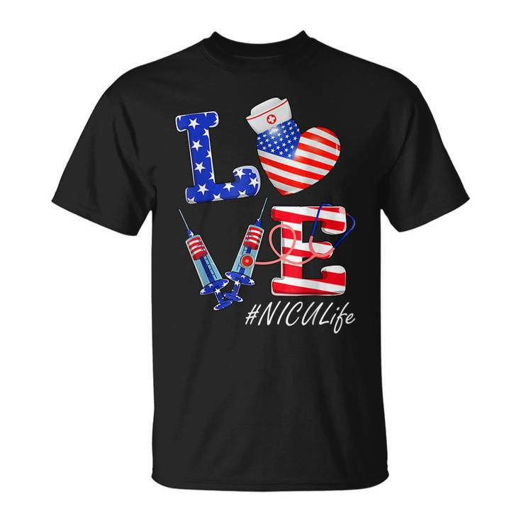Love Nicu Life Nurse 4Th Of July American Flag Patriotic  Unisex T-Shirt