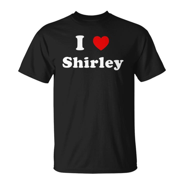I Love Shirley Name Personalized Custom T-shirt
