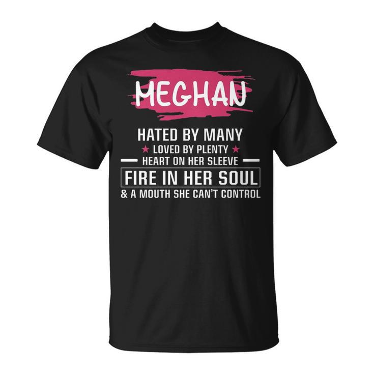 Meghan Name Meghan Hated By Many Loved By Plenty Heart On Her Sleeve T-Shirt