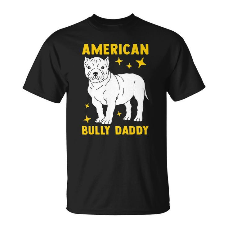 Mens American Bully Dad Puppy Dog Owner American Bully Unisex T-Shirt