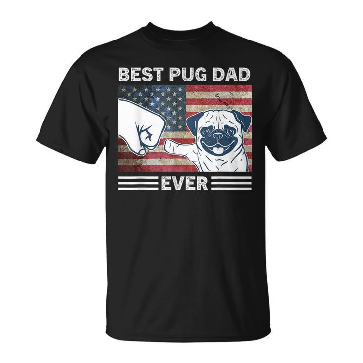 Mens Best Pug Dad Ever American Flag 4Th Of July Gift  Unisex T-Shirt