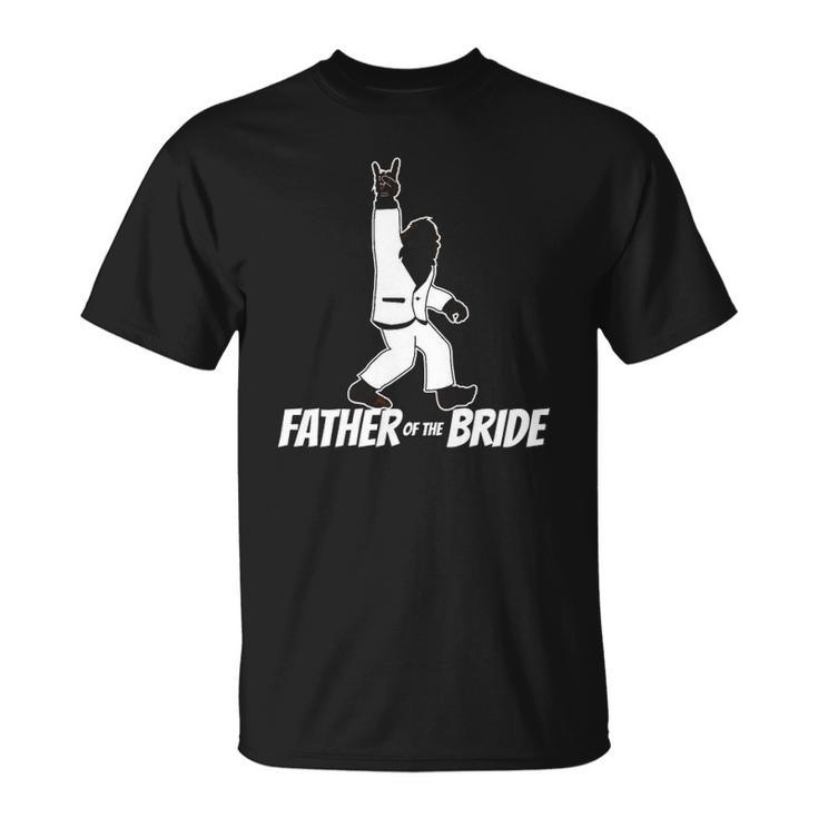 Mens Bigfoot Rock And Roll Wedding Party Gift For Father Of Bride  Unisex T-Shirt