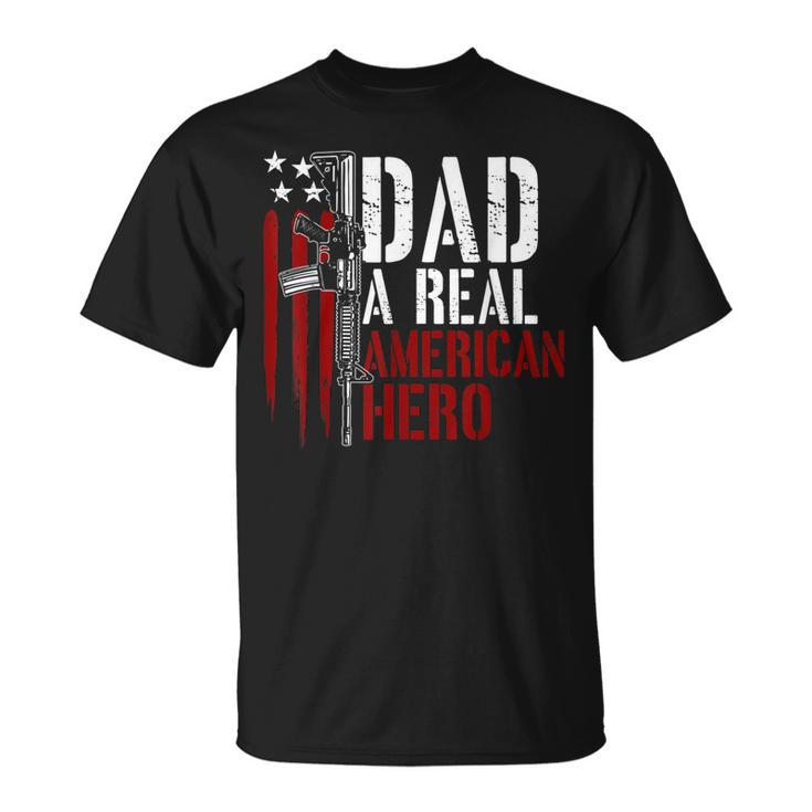 Mens Dad A Real American Hero Daddy Gun Rights Ar-15 4Th Of July  Unisex T-Shirt