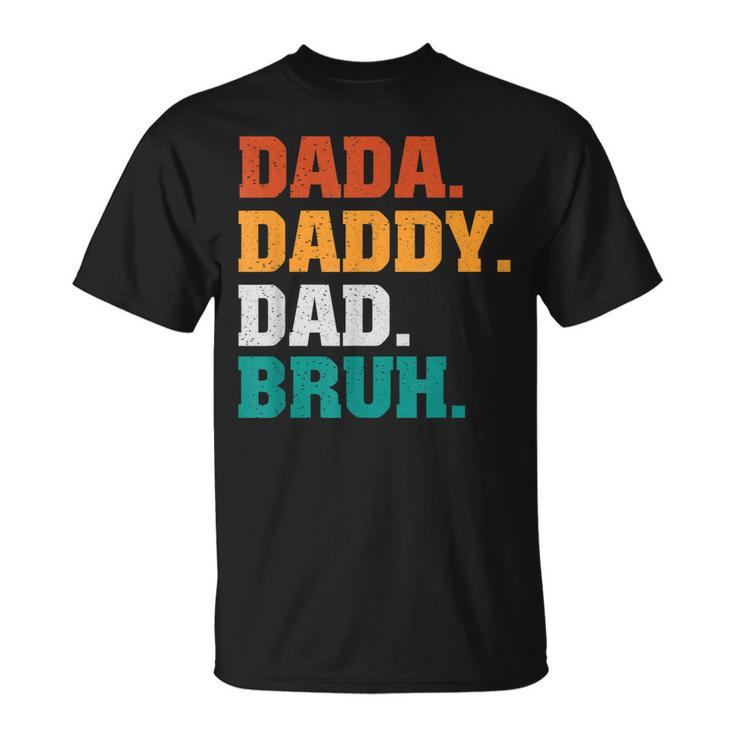 Mens Dada Daddy Dad Bruh From Son Boys Fathers Day  V2 Unisex T-Shirt