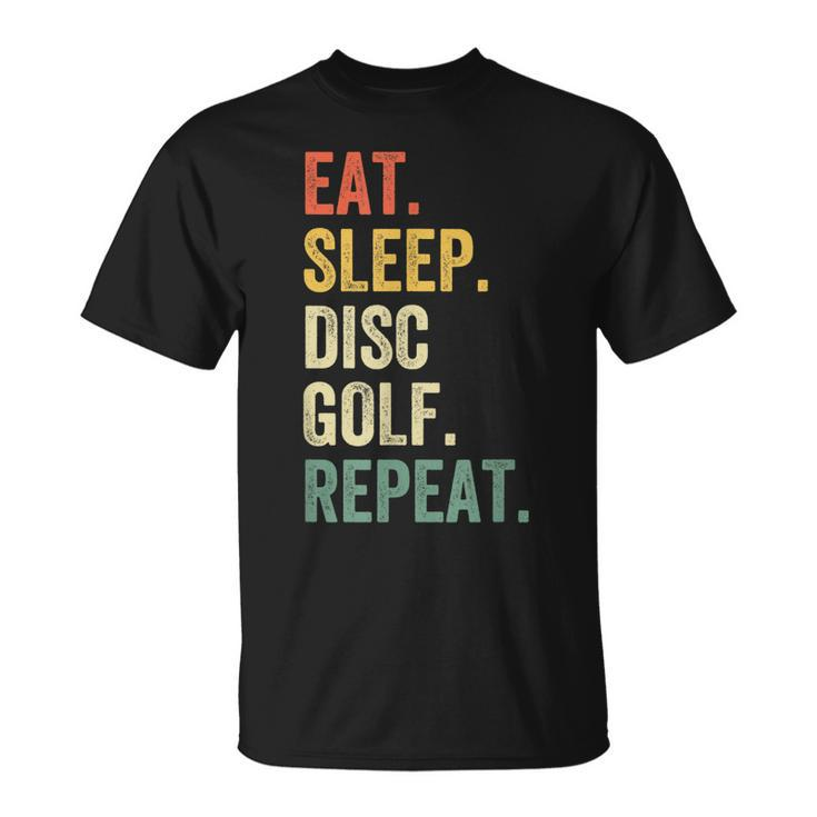 Mens Eat Sleep Disc Golf Repeat Funny Frisbee Sport Vintage Retro  Unisex T-Shirt