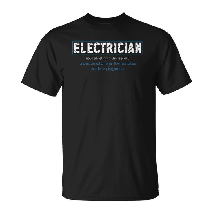 Mens Electrician Definition - Funny Dictionary Gift Unisex T-Shirt