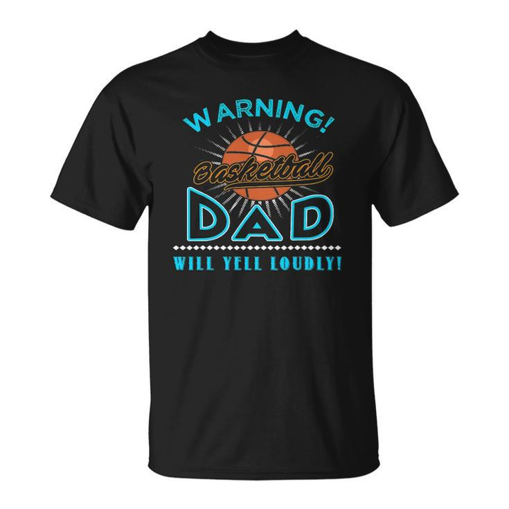 Mens Fathers Day Funny Sport Basketball Dad Unisex T-Shirt