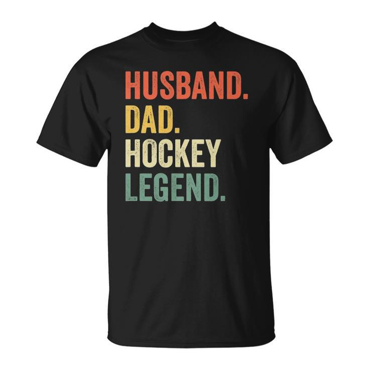 Mens Funny Hockey Player Husband Dad Hockey Legend Vintage Unisex T-Shirt