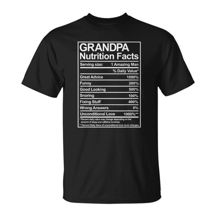 Mens Grandpa Nutrition Facts Funny Thoughtful Sweet Fathers Day Unisex T-Shirt