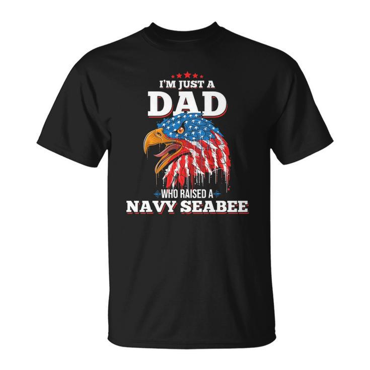 Mens Im Just A Dad Who Raised A Navy Seabee  Navy Seabees Unisex T-Shirt