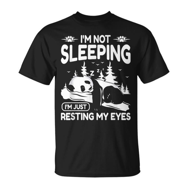 Mens Im Not Sleeping Im Just Resting My Eyes Dad Apparel  Unisex T-Shirt