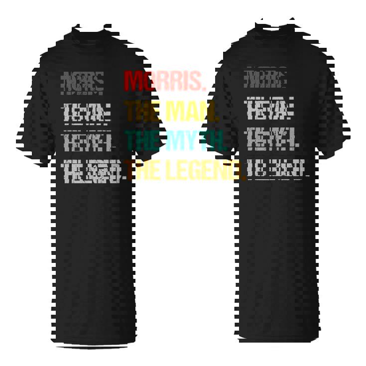 Mens Morris The Man The Myth The Legend Unisex T-Shirt
