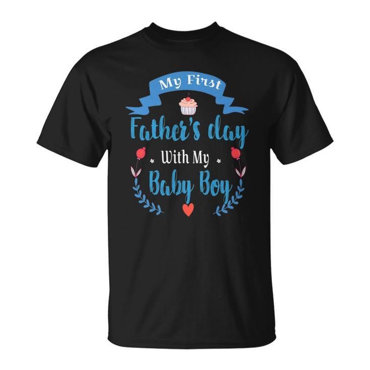 Mens My 1St Fathers Day Baby Boy Outfit New Daddy First Time Dad Unisex T-Shirt