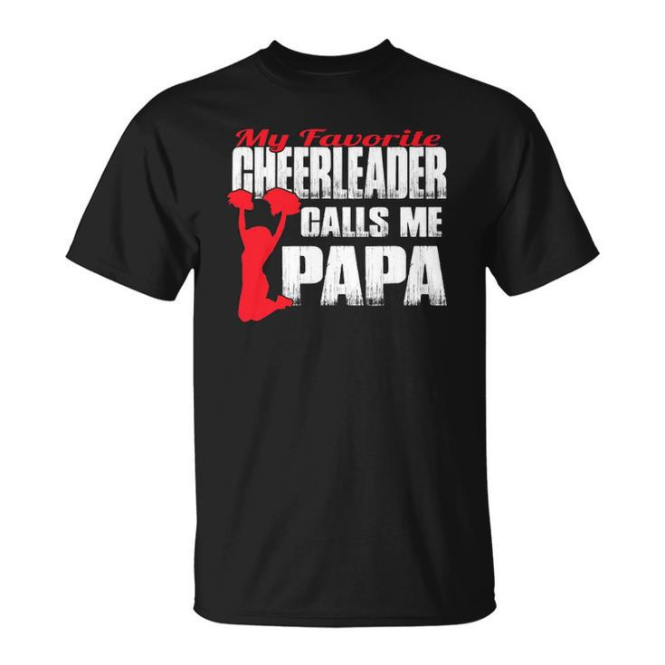 Mens My Favorite Cheerleader Calls Me Papa Cheer Papar Unisex T-Shirt