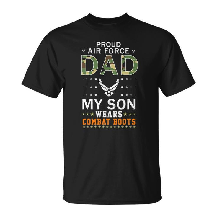 Mens My Son Wear Combat Boots-Proud Air Force Dad Camouflage Army Unisex T-Shirt
