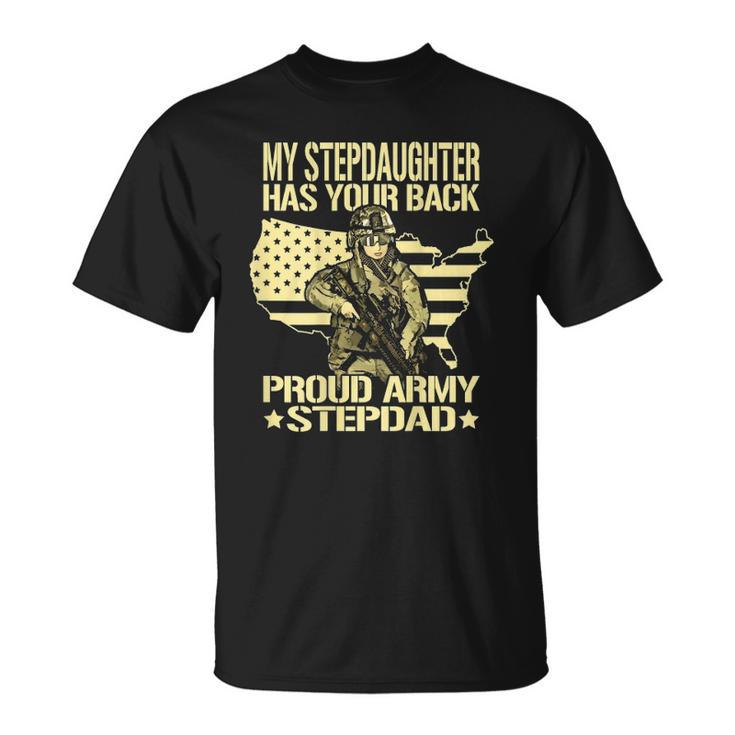 Mens My Stepdaughter Has Your Back - Proud Army Stepdad Dad Gift Unisex T-Shirt