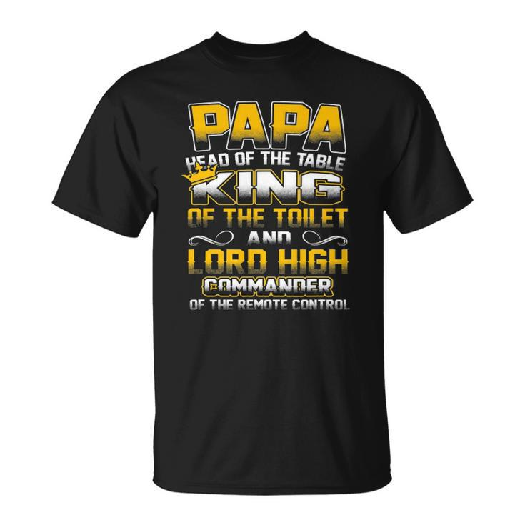 Mens Papa Head Of The Table King Of The Toilet - Fathers Gift Unisex T-Shirt