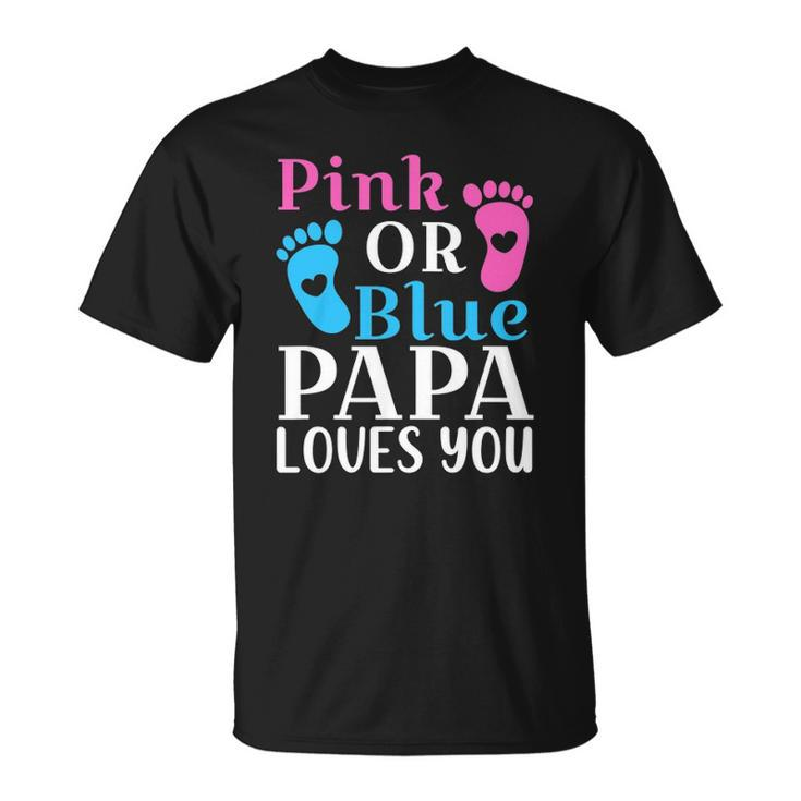 Mens Pink Or Blue Papa Loves You  Cute Gender Reveal Father Unisex T-Shirt