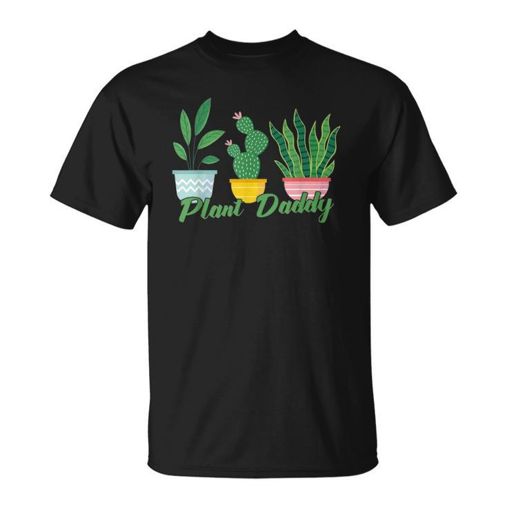 Mens Plant Daddy Funny Gardening Unisex T-Shirt