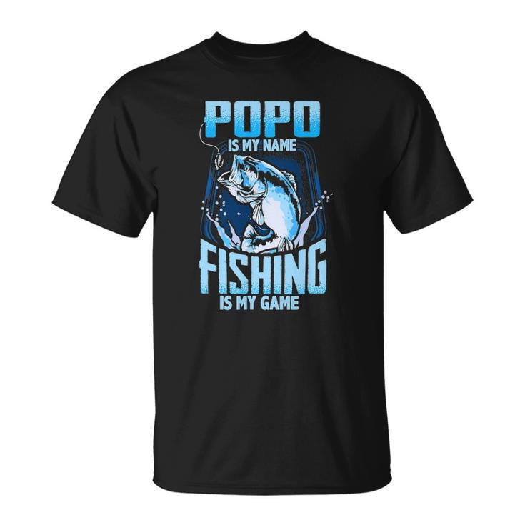 Mens Popo Is My Name Fishing Is My Game Fathers Day Gifts Unisex T-Shirt