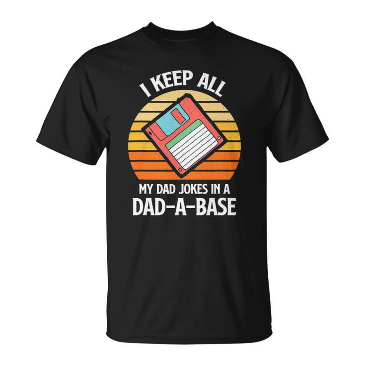 Mens Vintage Fathers Day I Keep All My Dad Jokes In A Dad A Base Unisex T-Shirt
