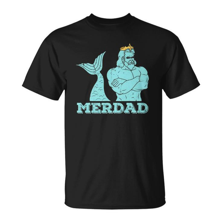 Merdad Security Merman Mermaids Daddy Fathers Day Dad Unisex T-Shirt