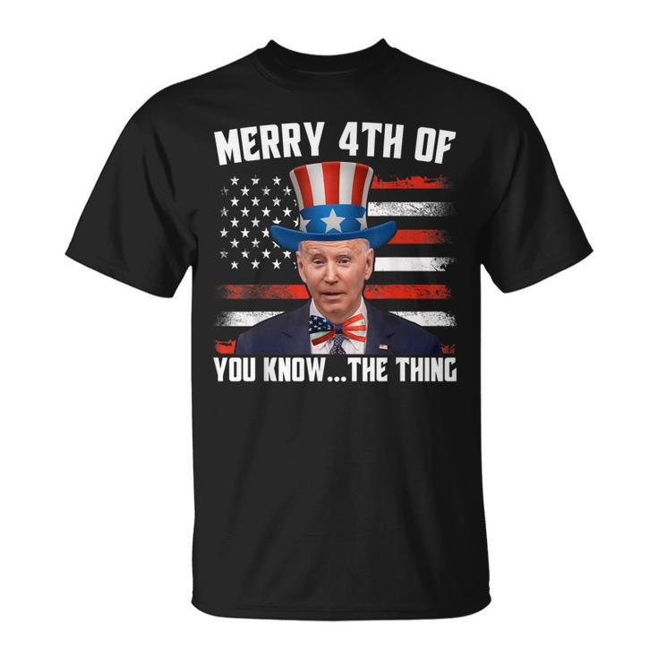 Merry Happy 4Th Of You Know The Thing Funny Biden Confused  Unisex T-Shirt