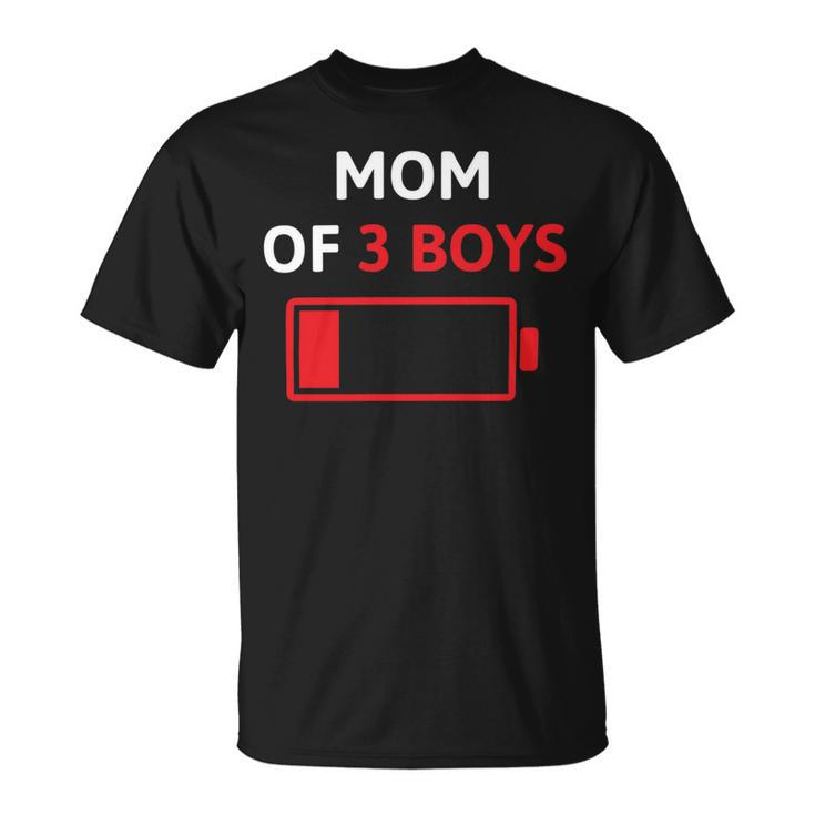 Mom Of 3 Boys Mothers Day Low Battery Unisex T-Shirt