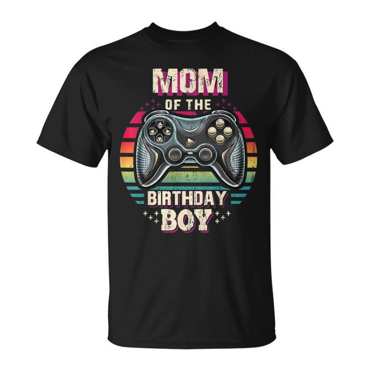 Mom Of The Birthday Boy Matching Video Game Birthday Party  Unisex T-Shirt
