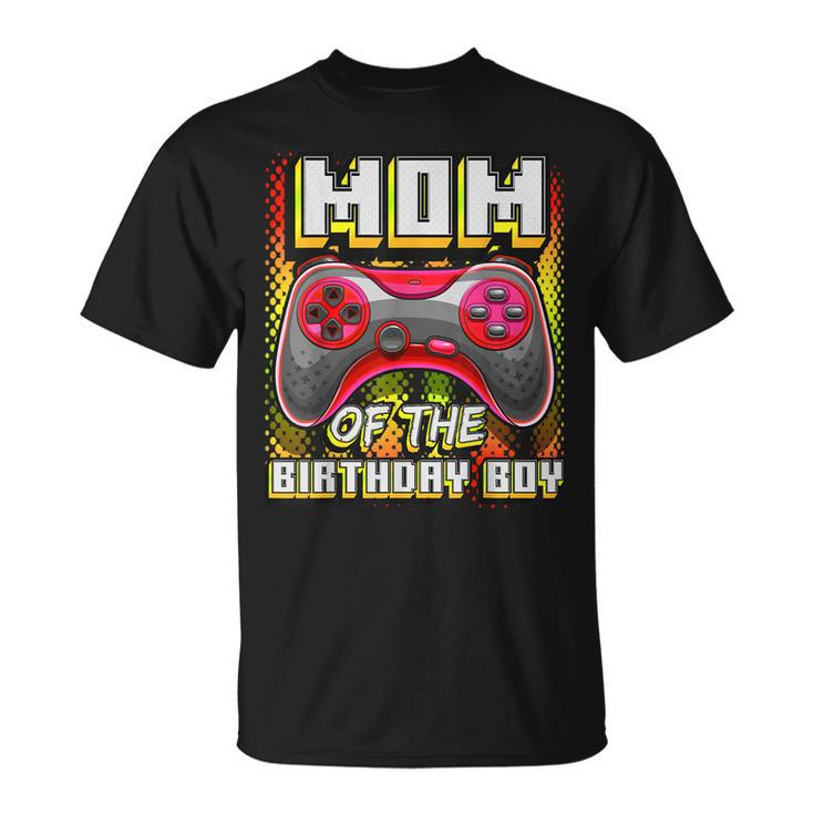Mom Of The Birthday Boy Matching Video Gamer Birthday Party  Unisex T-Shirt