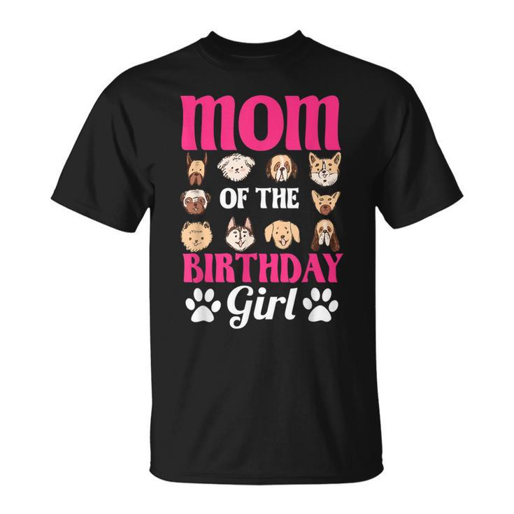 Mom Of The Birthday Girl Dog Paw Bday Party Celebration  Unisex T-Shirt