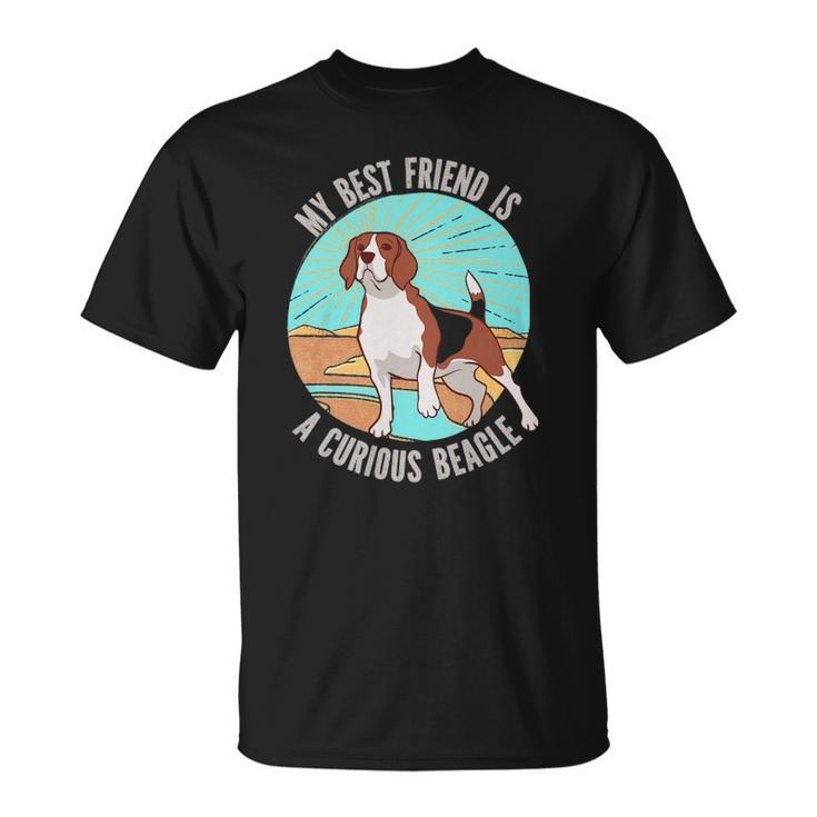 My Best Friend Is A Curious Beagle Gift For Women Men Kids Unisex T-Shirt